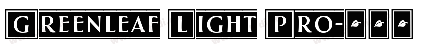 Greenleaf Light Pro字体转换